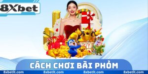 cách chơi bài Phỏm