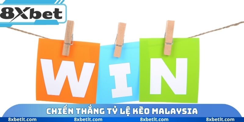 Chiến thắng tỷ lệ kèo Malaysia